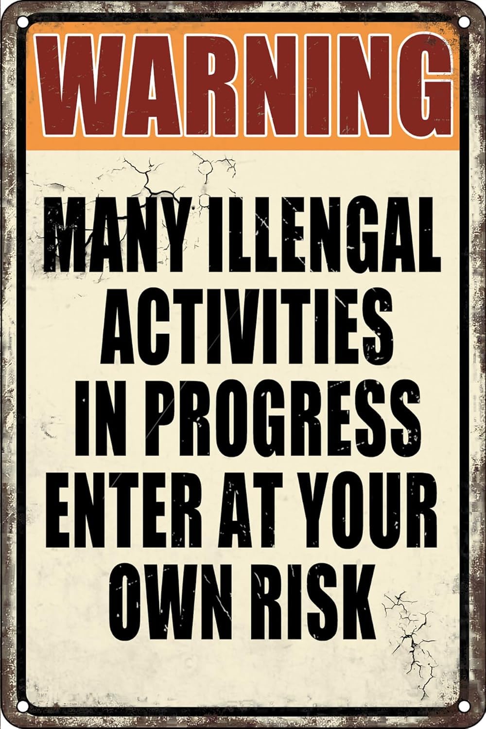 SMAZDFXX Funny Vintage Metal Tin Signs Warning Many Illegal Activities In Progress Enter At Your Own Risk Sign for Home Your Garage Man Cave Yard Wall Art Decor Plaque Sign 5.5"x8"