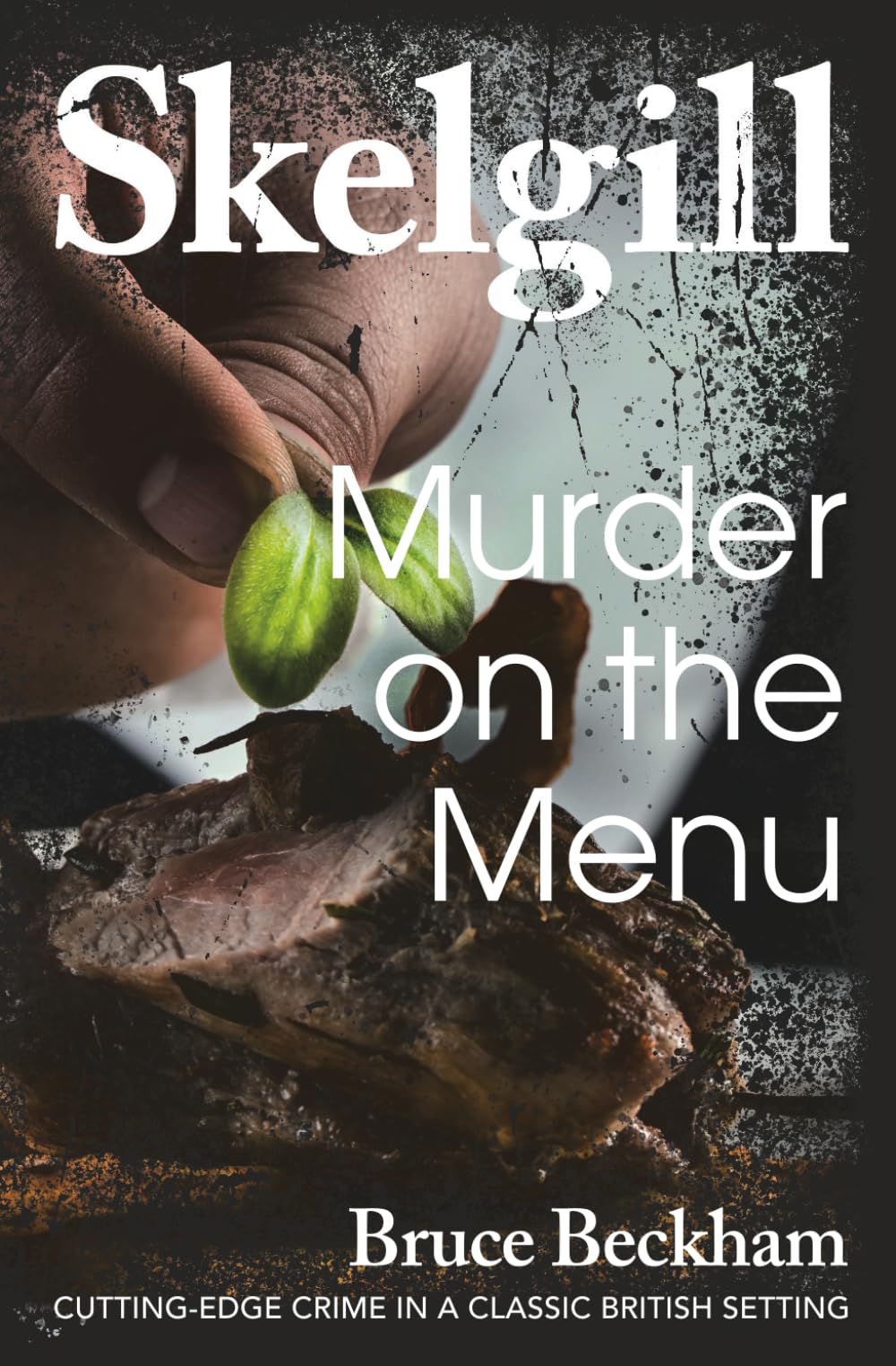 Murder on the Menu (Detective Inspector Skelgill Investigates)