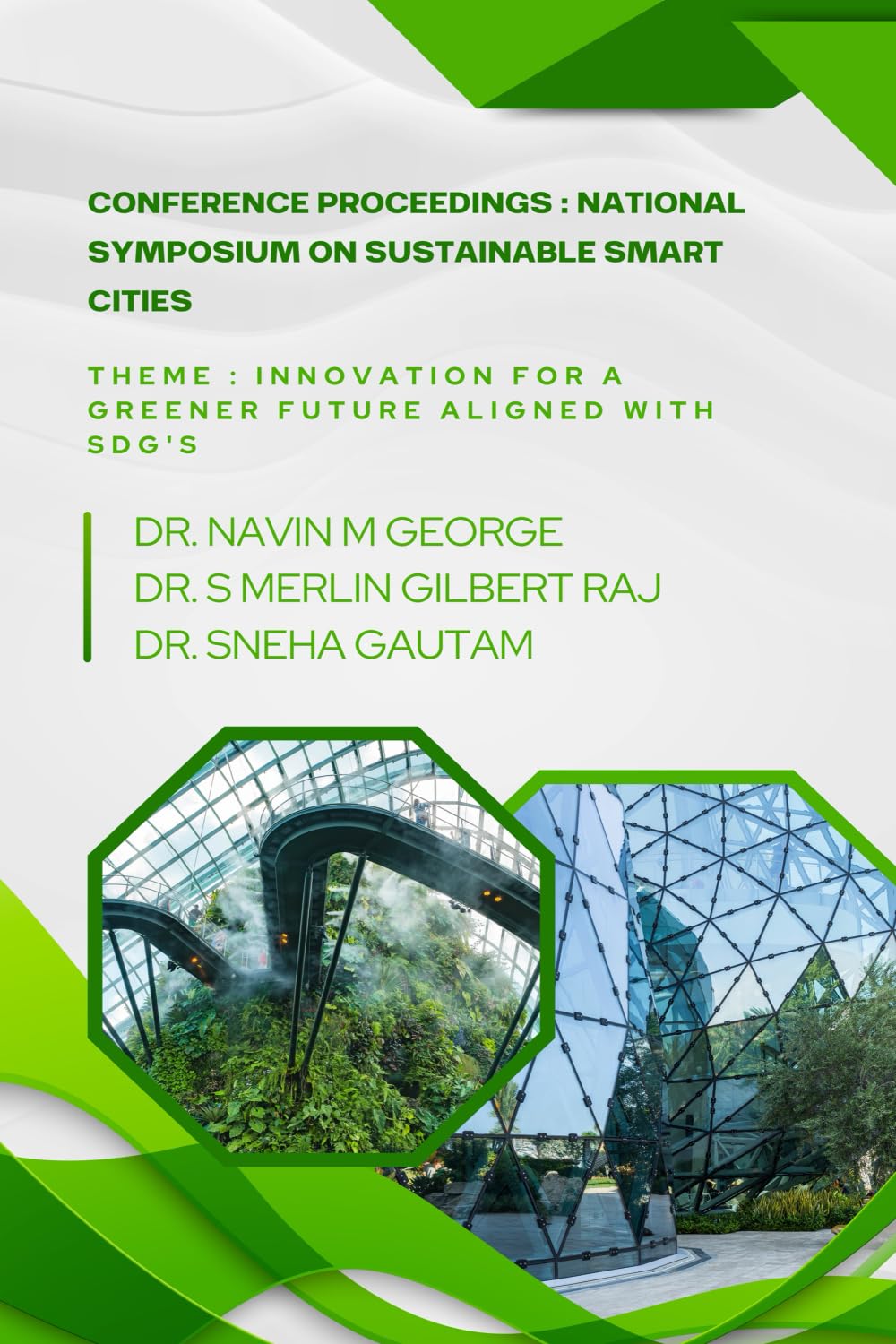 Conference Proceedings : National Symposium on Sustainable Smart Cities: Theme : Innovation for a Greener Future aligned with SDG's
