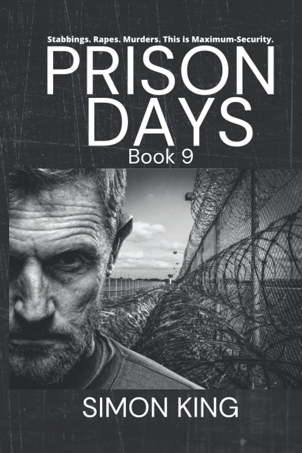 Prison Days Book 9: A True Crime and Prison Biography