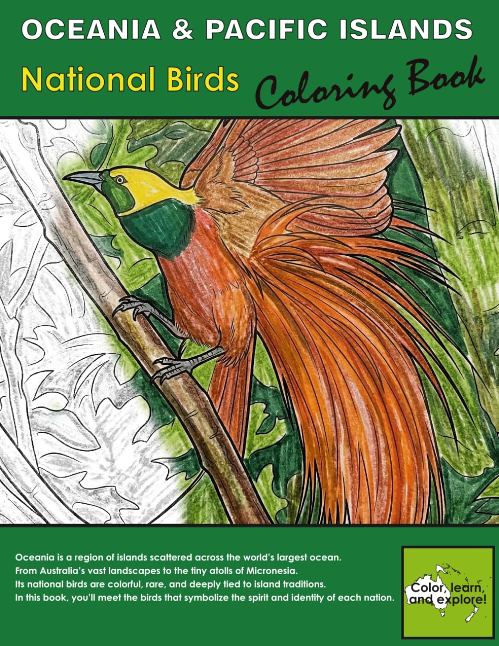Oceania & Pacific Islands National Birds Coloring Book: Learn Geography, Wildlife & Culture Through Art Part of the World National Birds Coloring Series By Mercedes H. Anglade