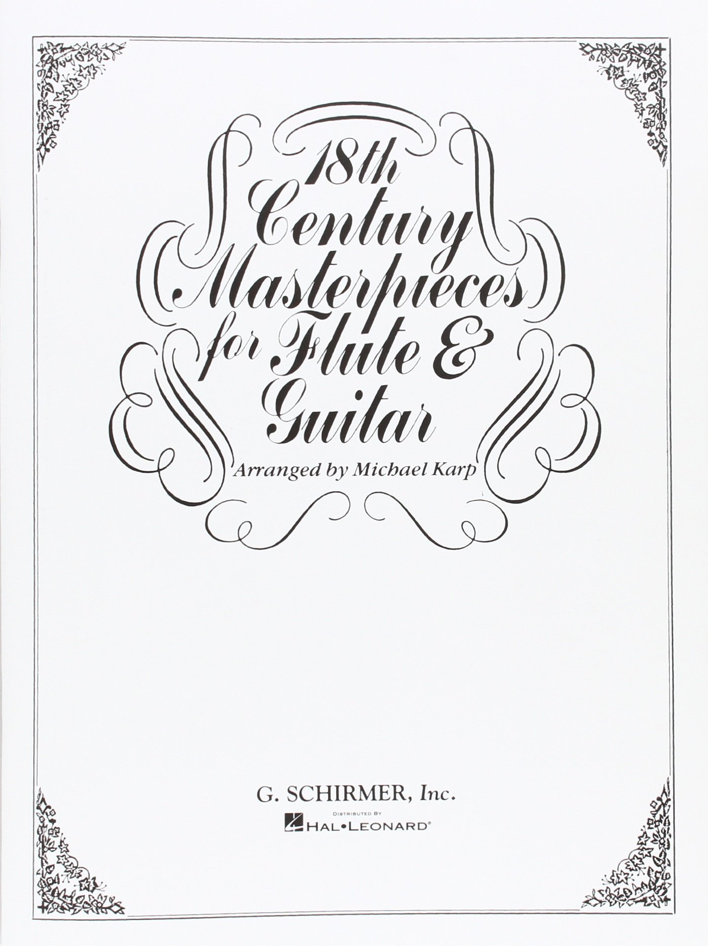 18th Century Masterpieces for Flute and Guitar: Compiled and Arranged by Michael Karp