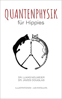 Quantenphysik für Hippies
