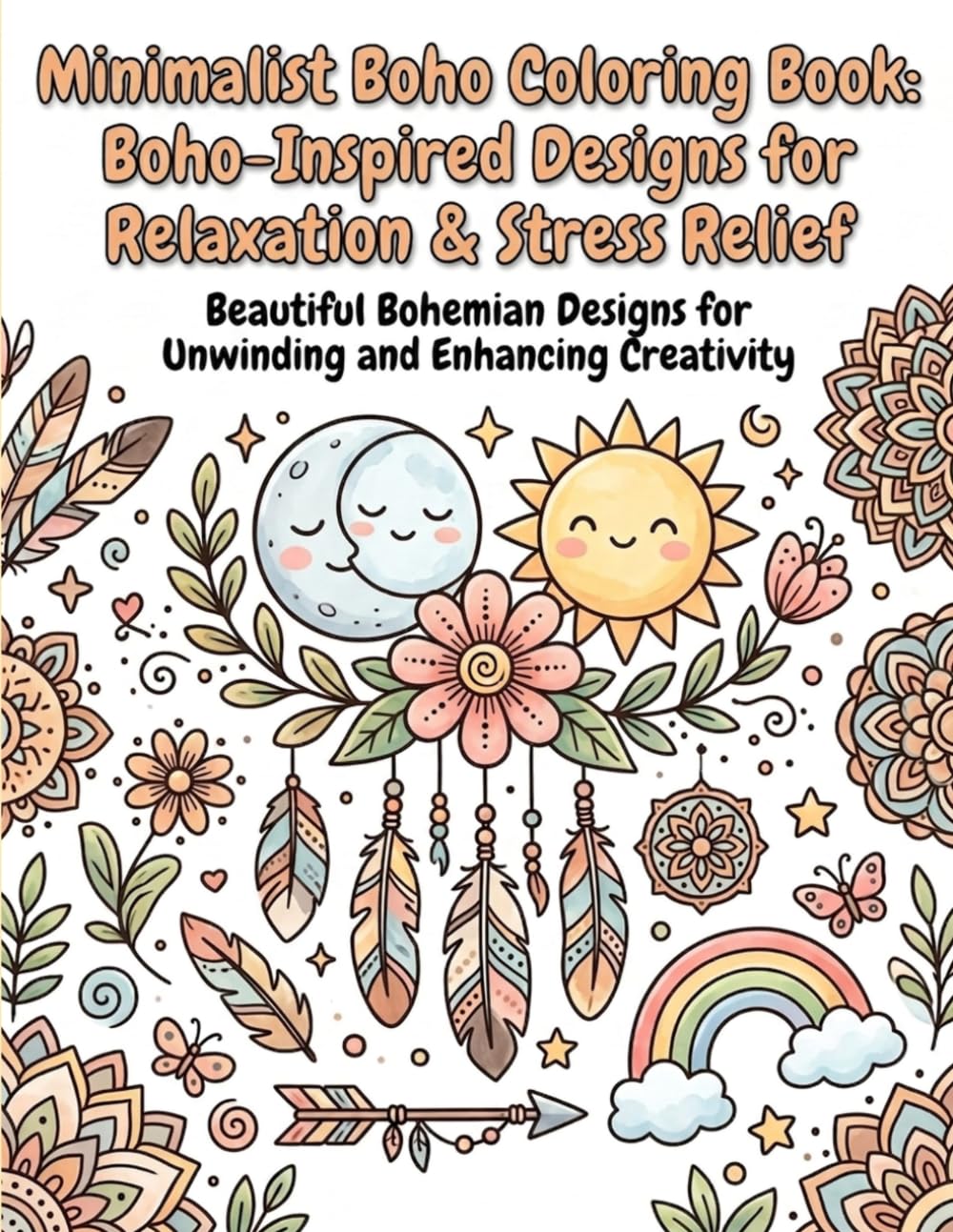 Serene Boho Coloring Book: Tranquil Designs for Relaxation and Creativity: Elegant Minimalist Patterns for Mindful Coloring and Artistic Expression