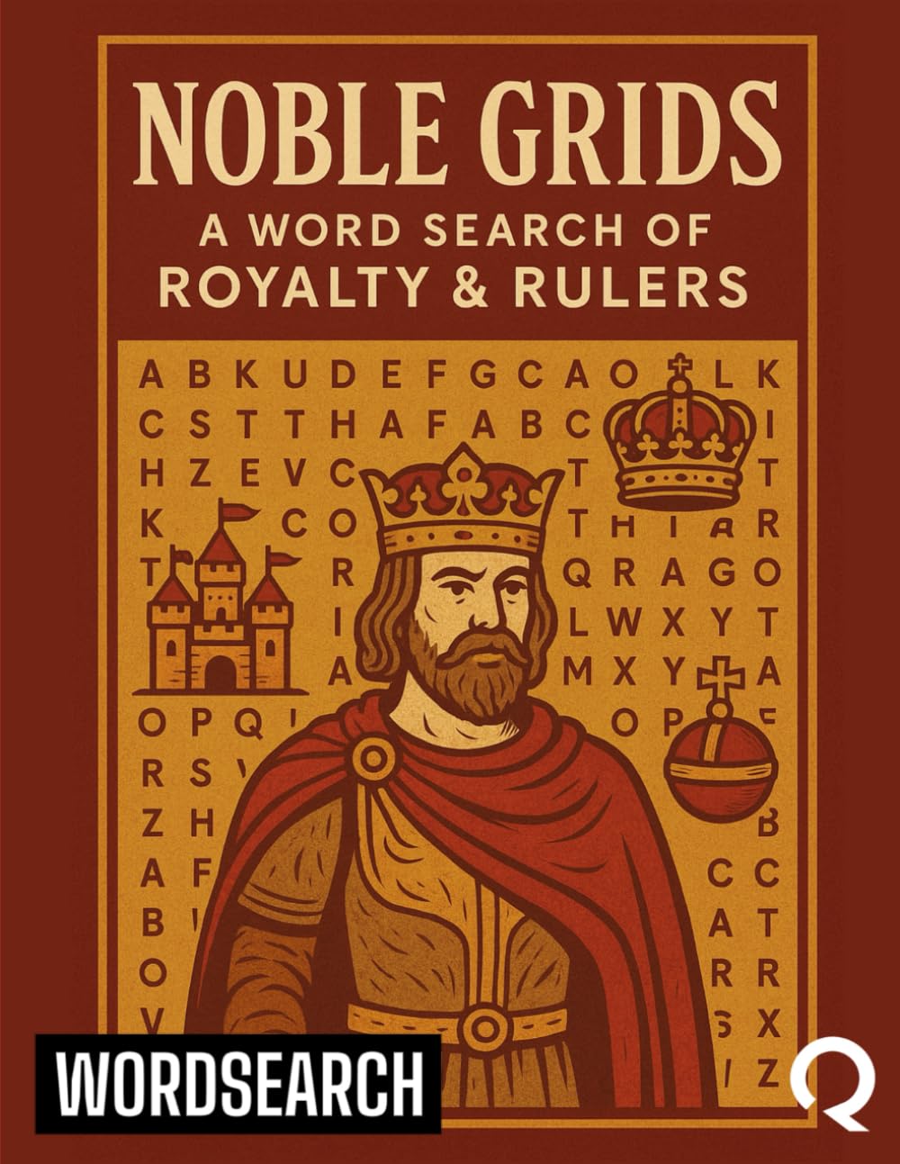 Noble Grids: A Word Search of Royalty & Rulers