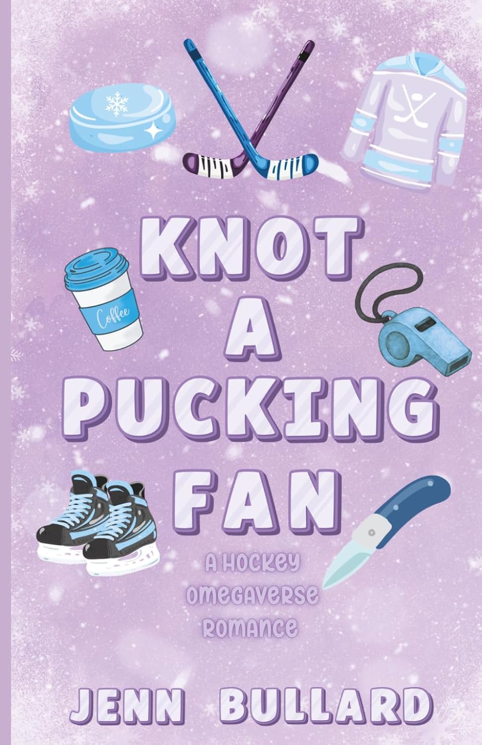 Knot a pucking fan: Purple Pages Edition      Paperback – March 27, 2026
