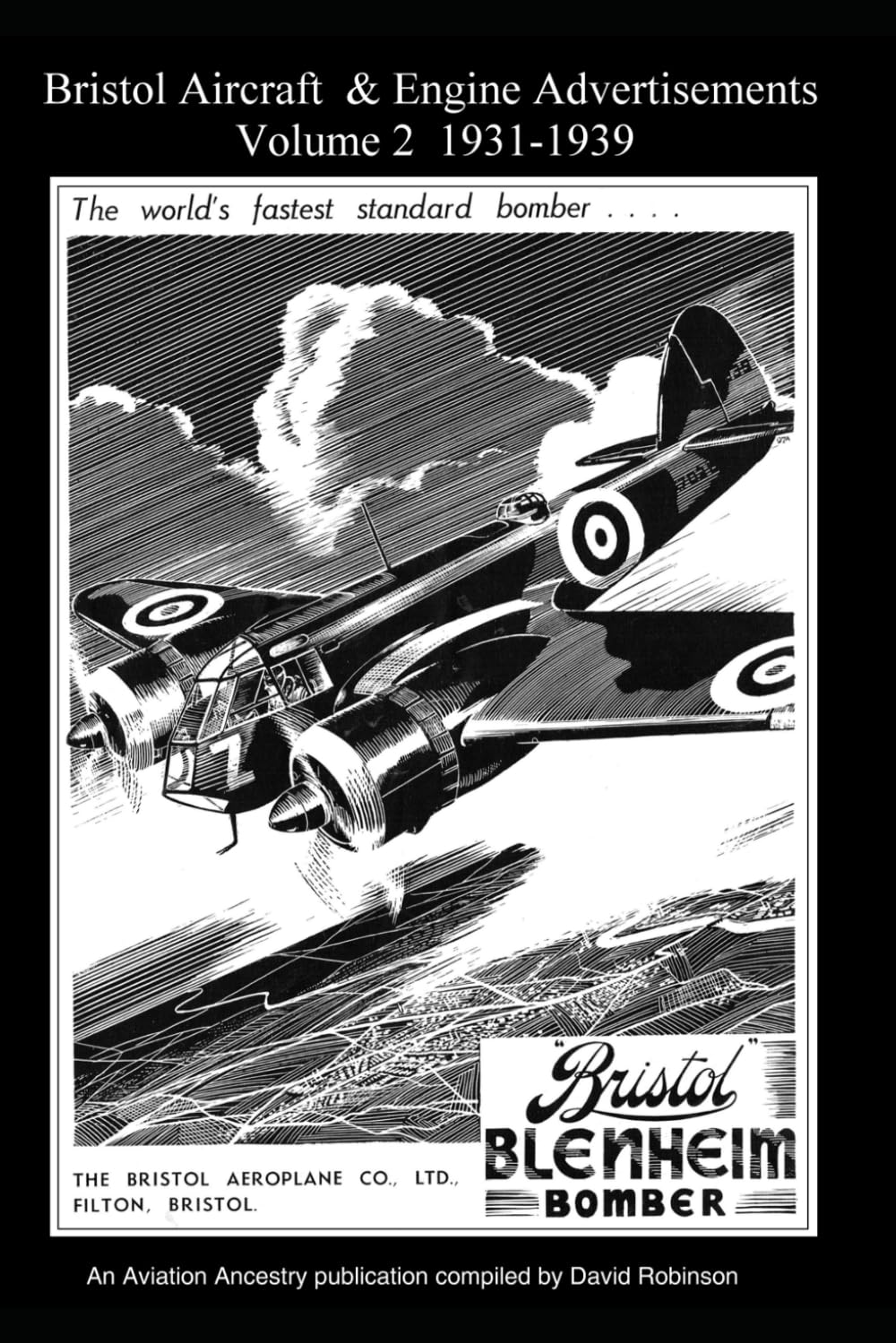 Bristol Aircraft & Engine Advertisements Volume 2 1931-1939 (British Aircraft Industry Adverts 1909-1980)