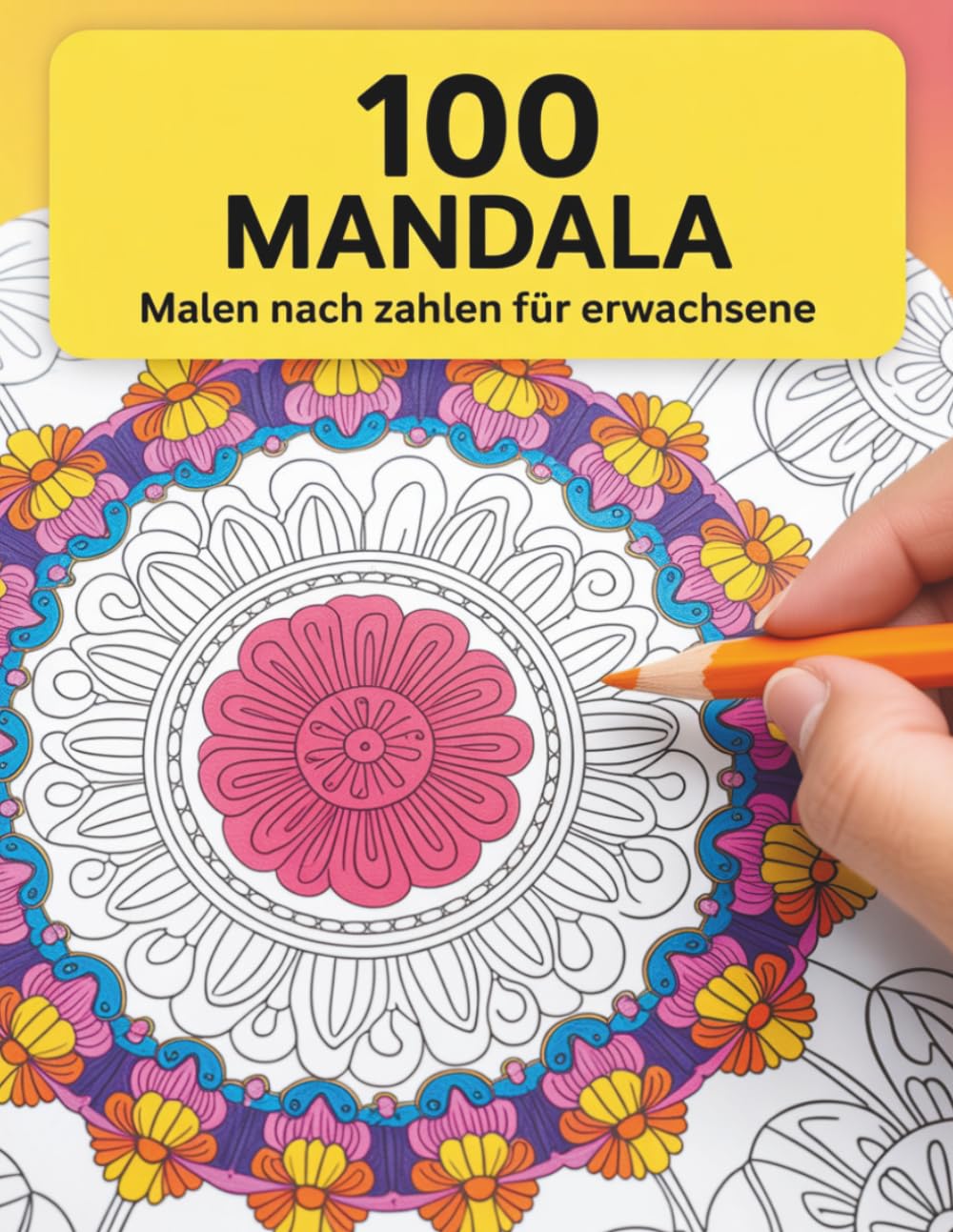 Mandala Malen nach Zahlen für Erwachsene: Entspannendes Mandala-Malbuch mit harmonischen Mustern zum stressfreien Malen nach Zahlen