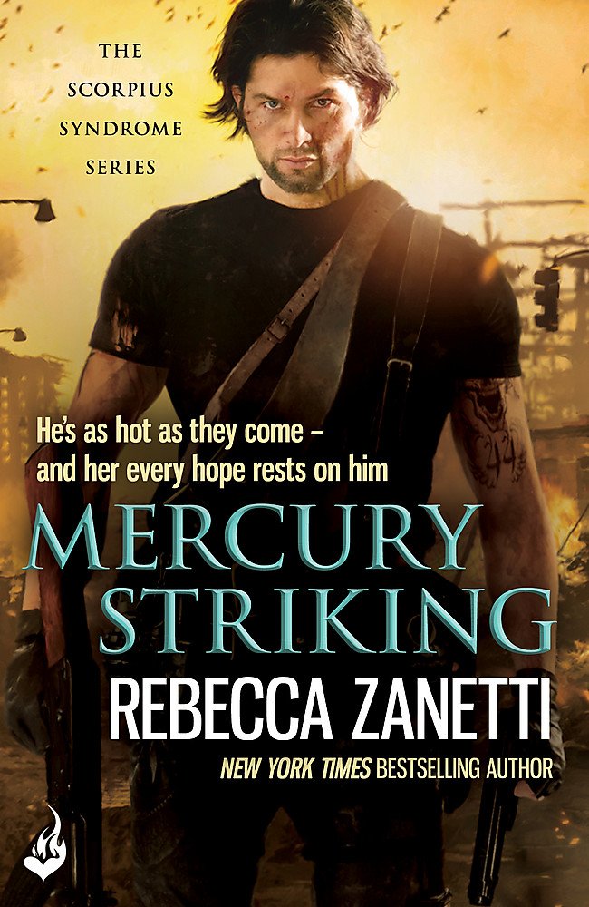 Mercury Striking: A thrilling page-turner of dangerous race for survivial against a deadly bacteria... (The Scorpius Syndrome Book 1)