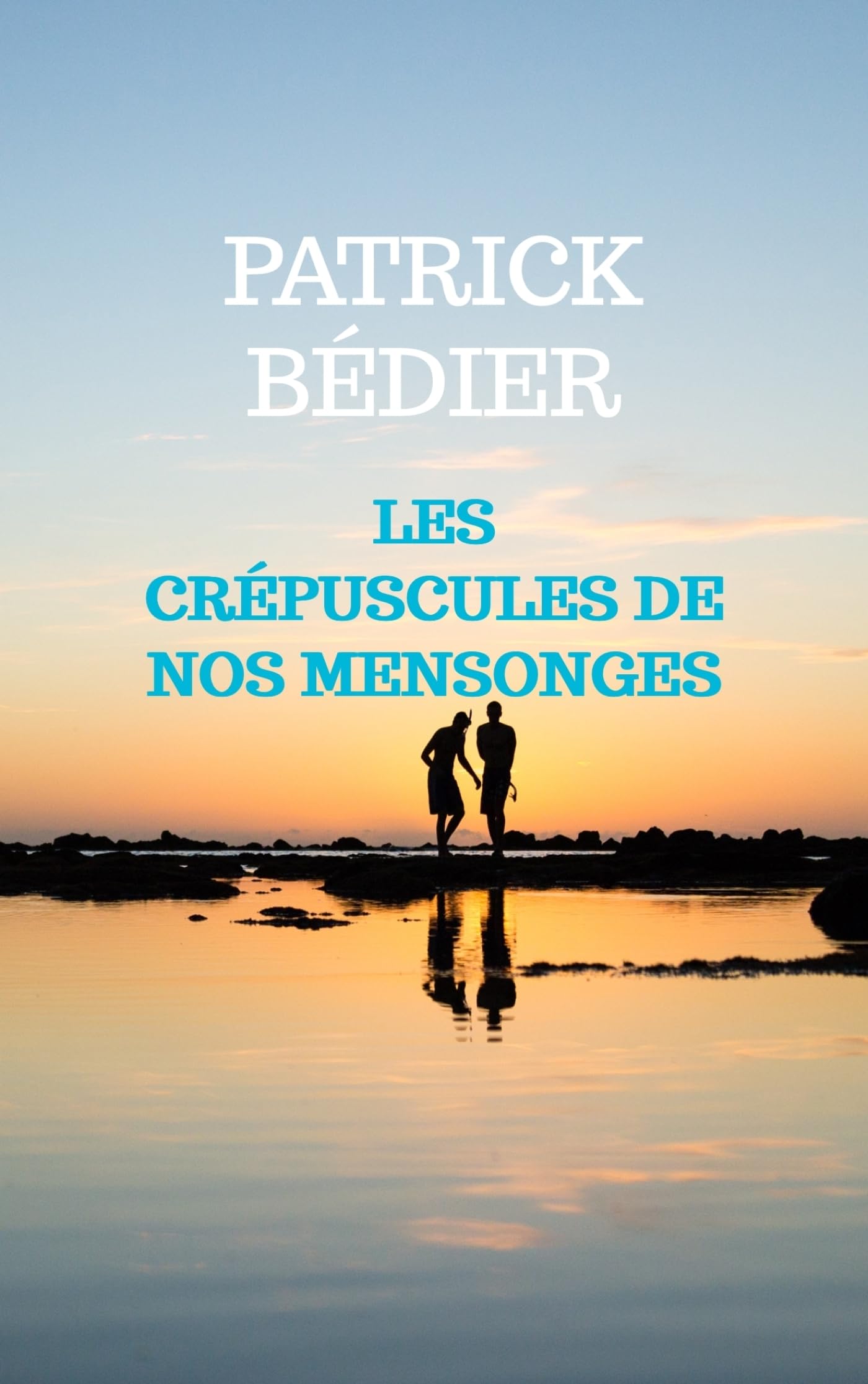 LES CRÉPUSCULES DE NOS MENSONGES