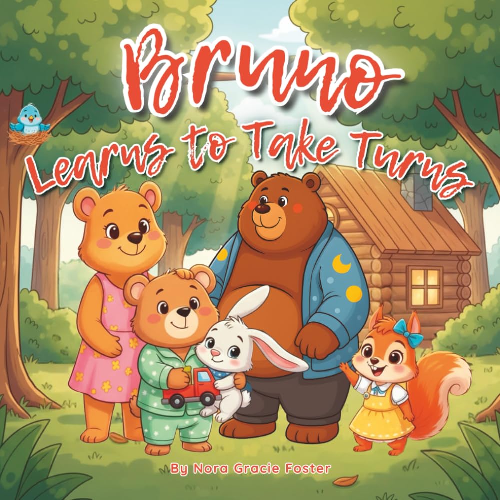 Bruno Learns to Take Turns: A Gentle Calming Story for Children Ages 3–5 About Sharing, Patience, and Big Feelings (Bruno’s Cozy Moments Collection)