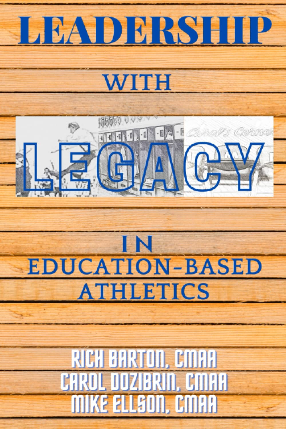 Leadership With Legacy In Education-Based Athletics