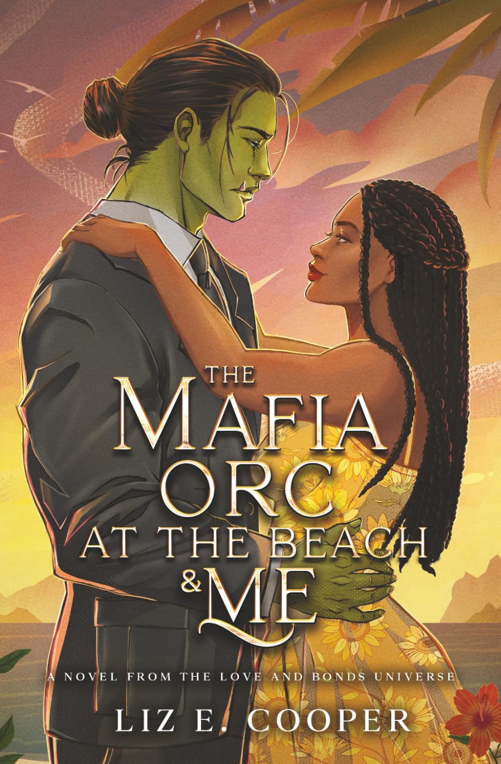 The Mafia Orc At The Beach And Me: A Dark-ish Friends to Lovers Romance Novella (Obsessed Mates)