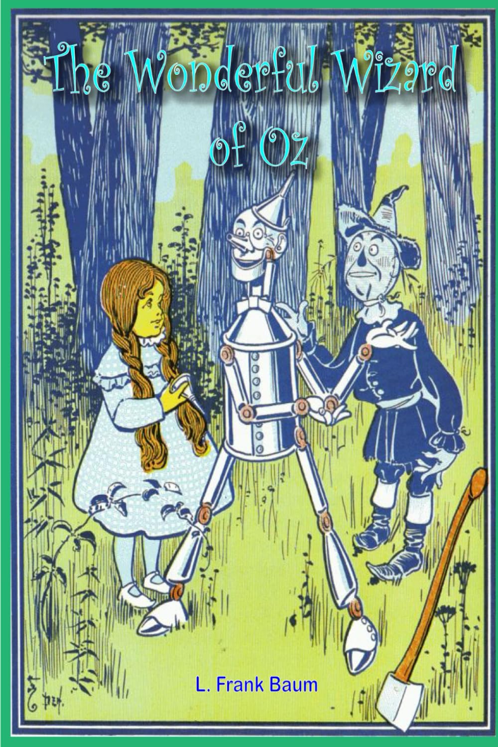 The Wonderful Wizard of Oz: With original illustrations