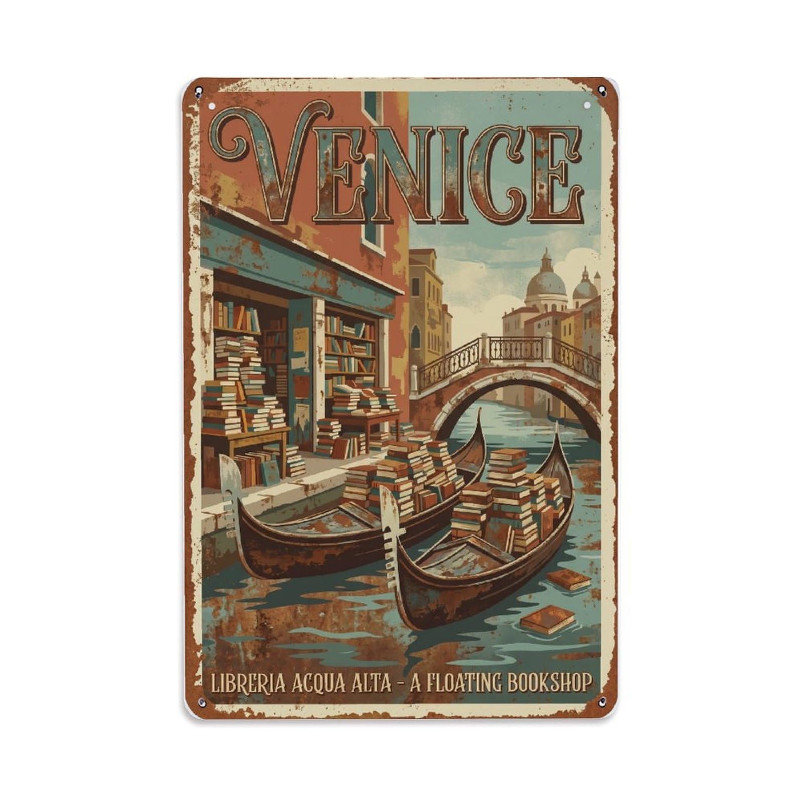 Vintage Travel Venice Libreria Acqua Alta Bookshop Canals Rusted Italy Metal Tin Sign Plaque Wall Decor for Cafe, Club Bar, Office, Home Garden Metal Poster 8x12Inch