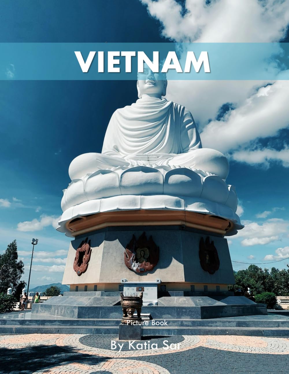 Vietnam: A Perfect Coffee Table Picture Book - Travel and Tourism lovers.