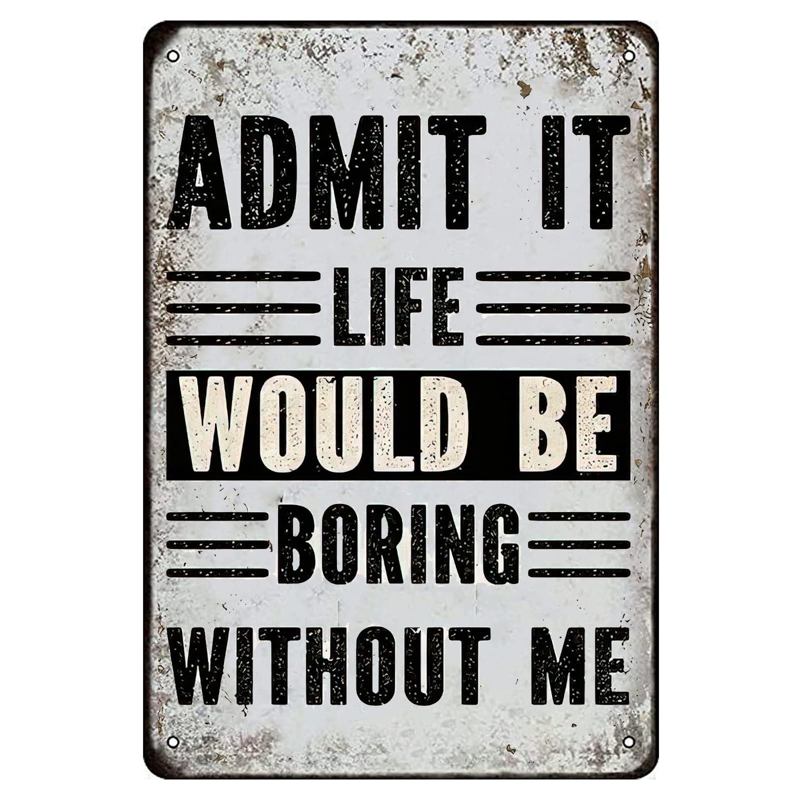 Vintage Metal Sign, Funny Slogan Inspirational Wall Plaque, Home Garden Bar Man Cave Door Decor, 8x12 Inch