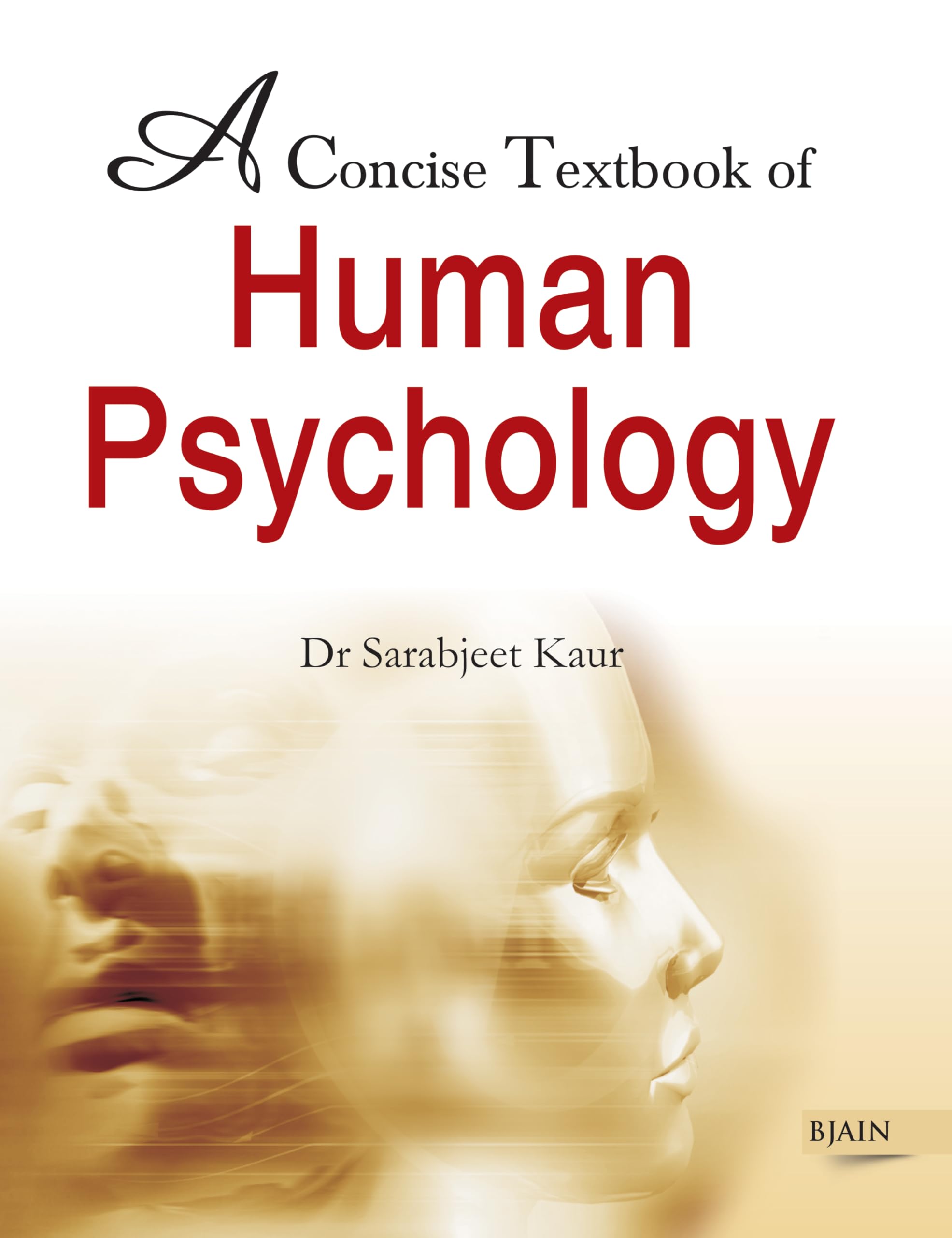 A Concise Textbook of Human Psychology Paperback – 1 April 2009