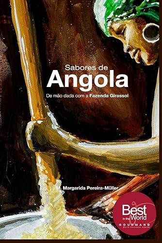Sabores de Angola De mão dada com a Fazenda Girassol (Portuguese Edition)