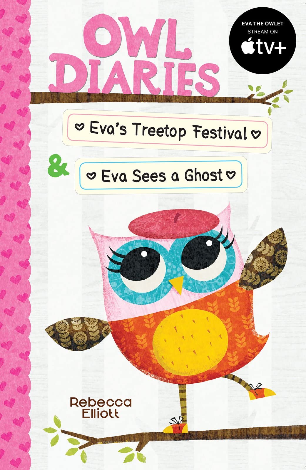Owl Diaries: Owl Diaries Bind-Up 1: Eva's Treetop Festival & Eva Sees a Ghost