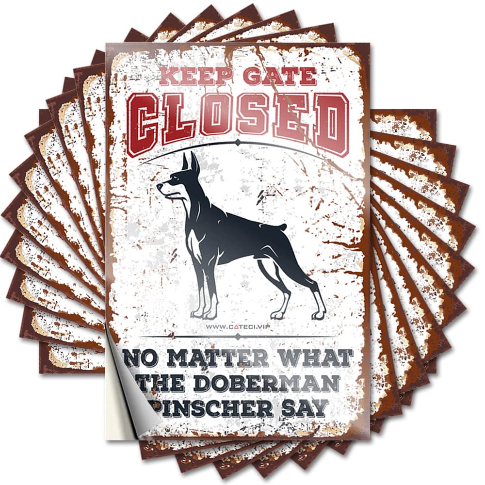 Decals Large Durable Vinyl - Keep Gate Closed No Matter What The Doberman Pinscher Say Window for Texas Use(8X12CM)