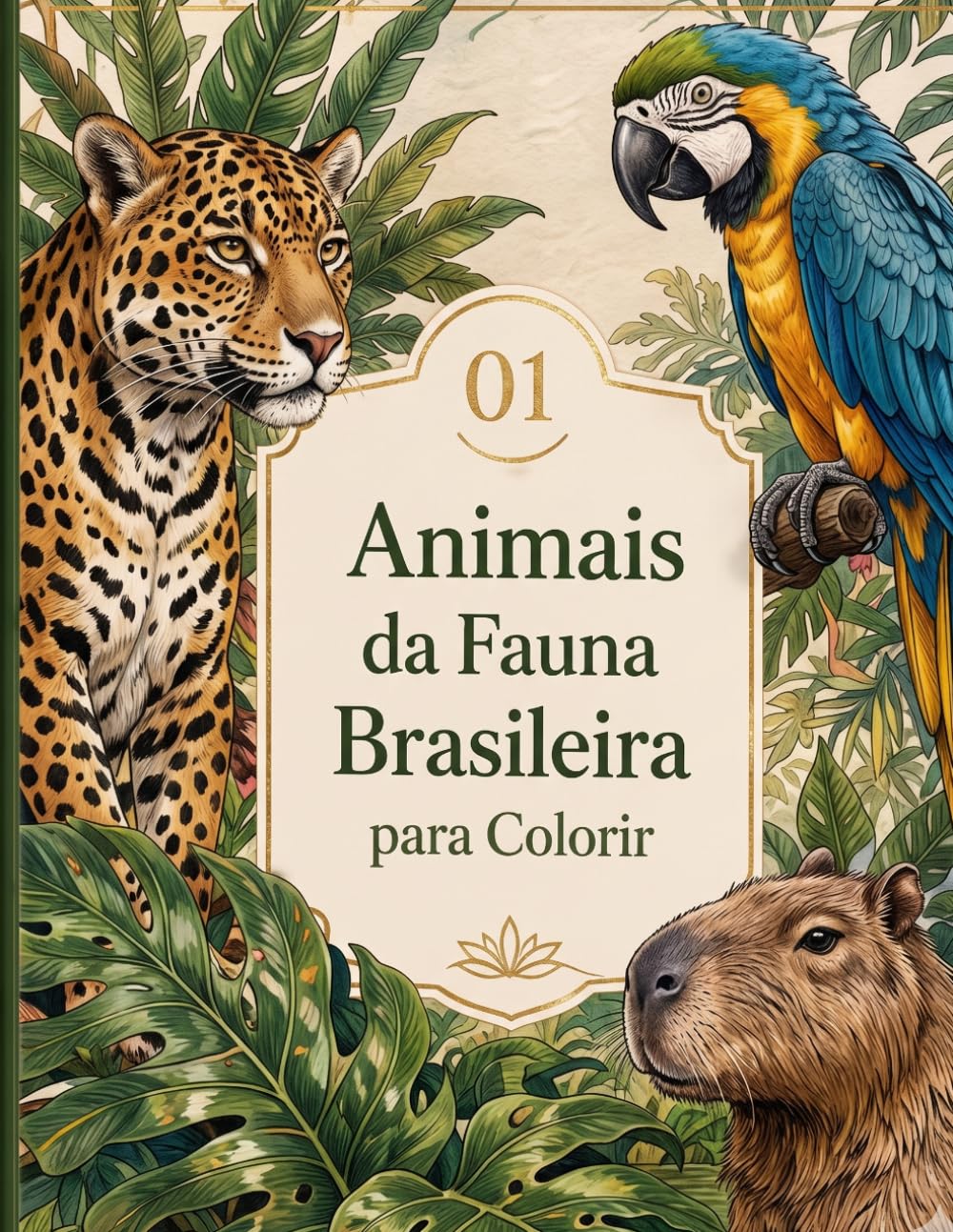 Animais da Fauna Brasileira para Colorir: 20 animais da fauna brasileira para observar e preservar - Livro de Colorir para Adultos (Brasil Colorido: ... cultura e belezas do Brasil para colorir.)