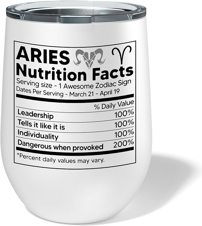 Aries Nutrition Facts Mug Zodiac Sign Wine Mug Astrology Mug Zodiac Wine Tumbler Travel Wine Glass 12oz Wine Mug Birthday Mug Gift