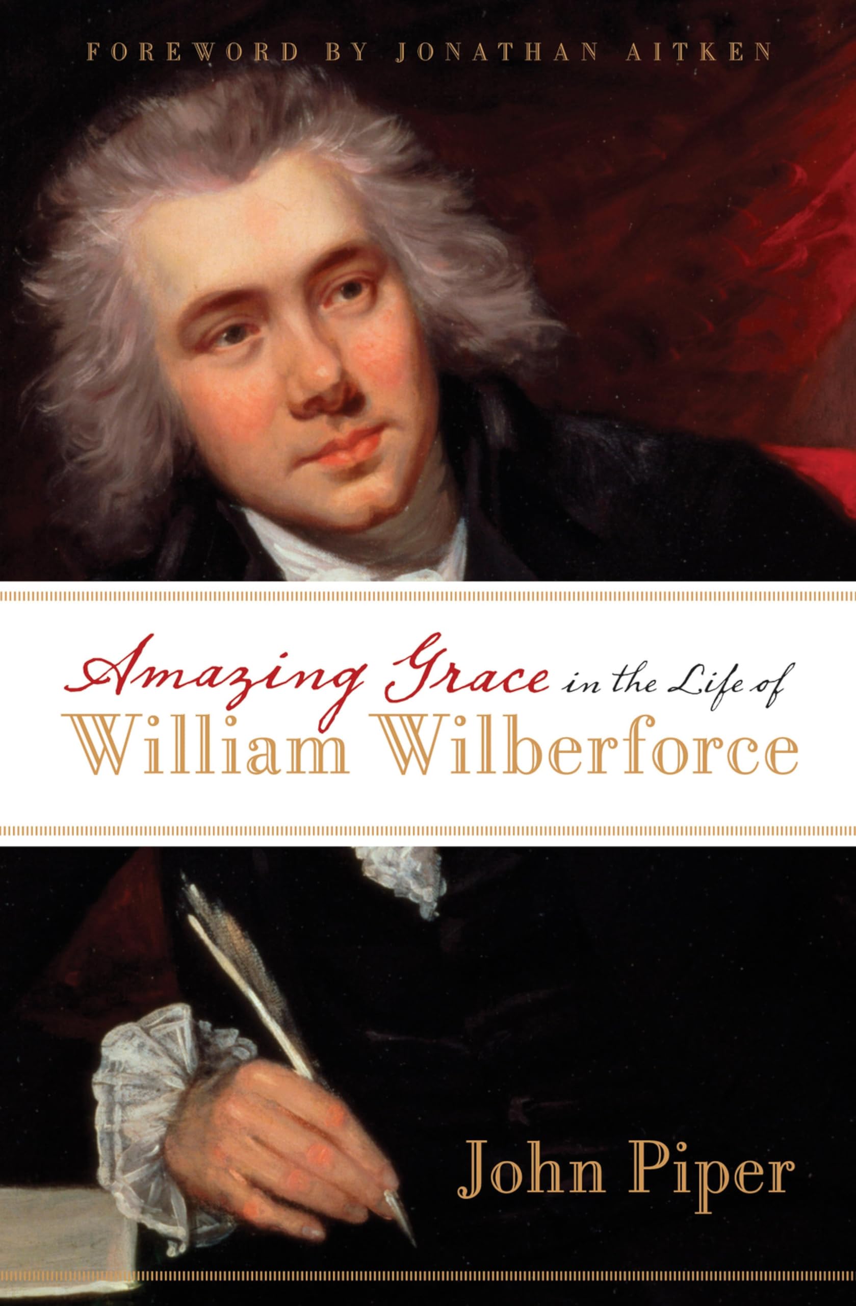 Amazing Grace in the Life of William Wilbe- 9781581348750, paperback, John Piper