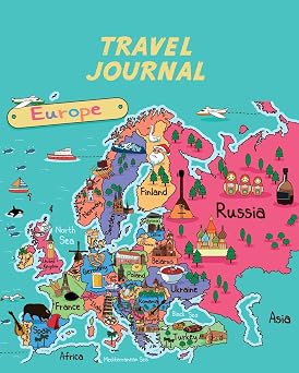 Travel Journal: Map Of Europe. Kid's Travel Journal. Fun Holiday Activity Diary And Scrapbook To Write, Draw And Stick-In. (European Map, Vacation Notebook, Adventure Log)