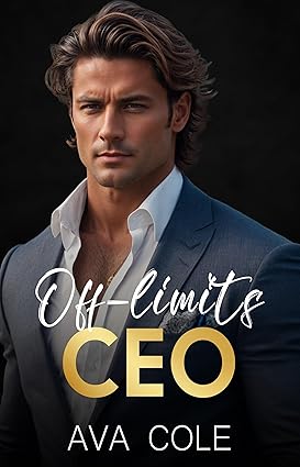 Off-Limits CEO: Broken Single Daddy Billionaire