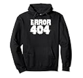 Error 404 Programmer Pullover Hoodie