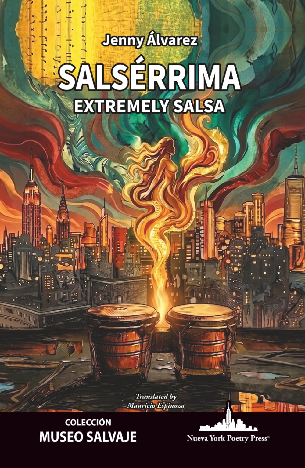 Salsérrima: Extremely Salsa (Bilingual edition) (COLECCIÓN MUSEO SALVAJE (Poesía latinoamericana))