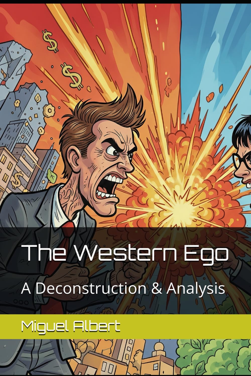 The Western Ego: A Deconstruction & Analysis