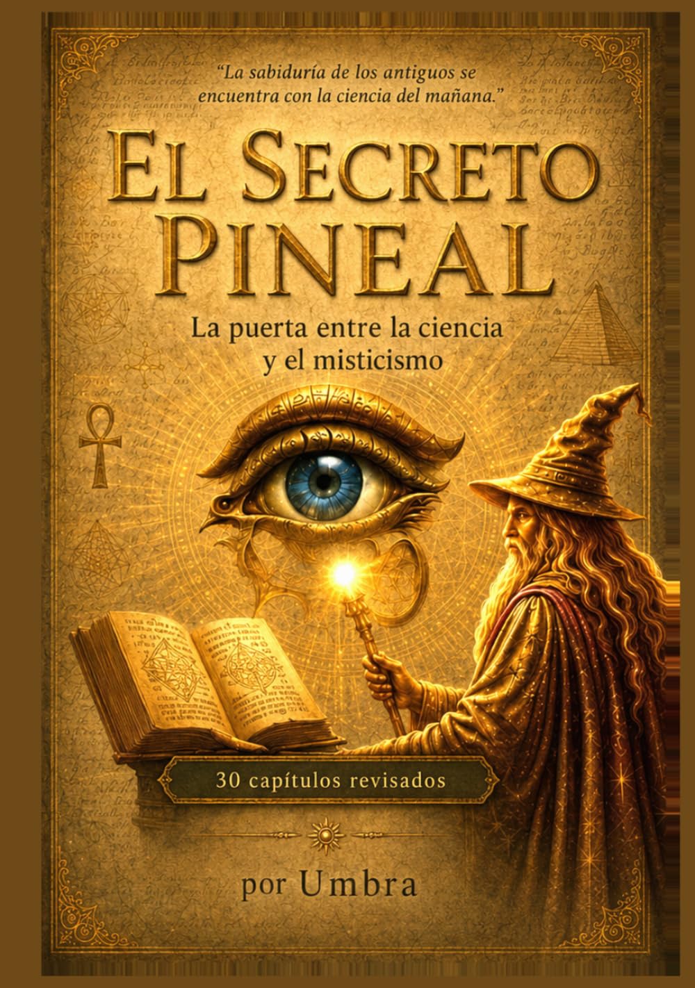 EL SECRETO DE LA GLÁNDULA PINEAL: El portal entre la ciencia y el misticismo