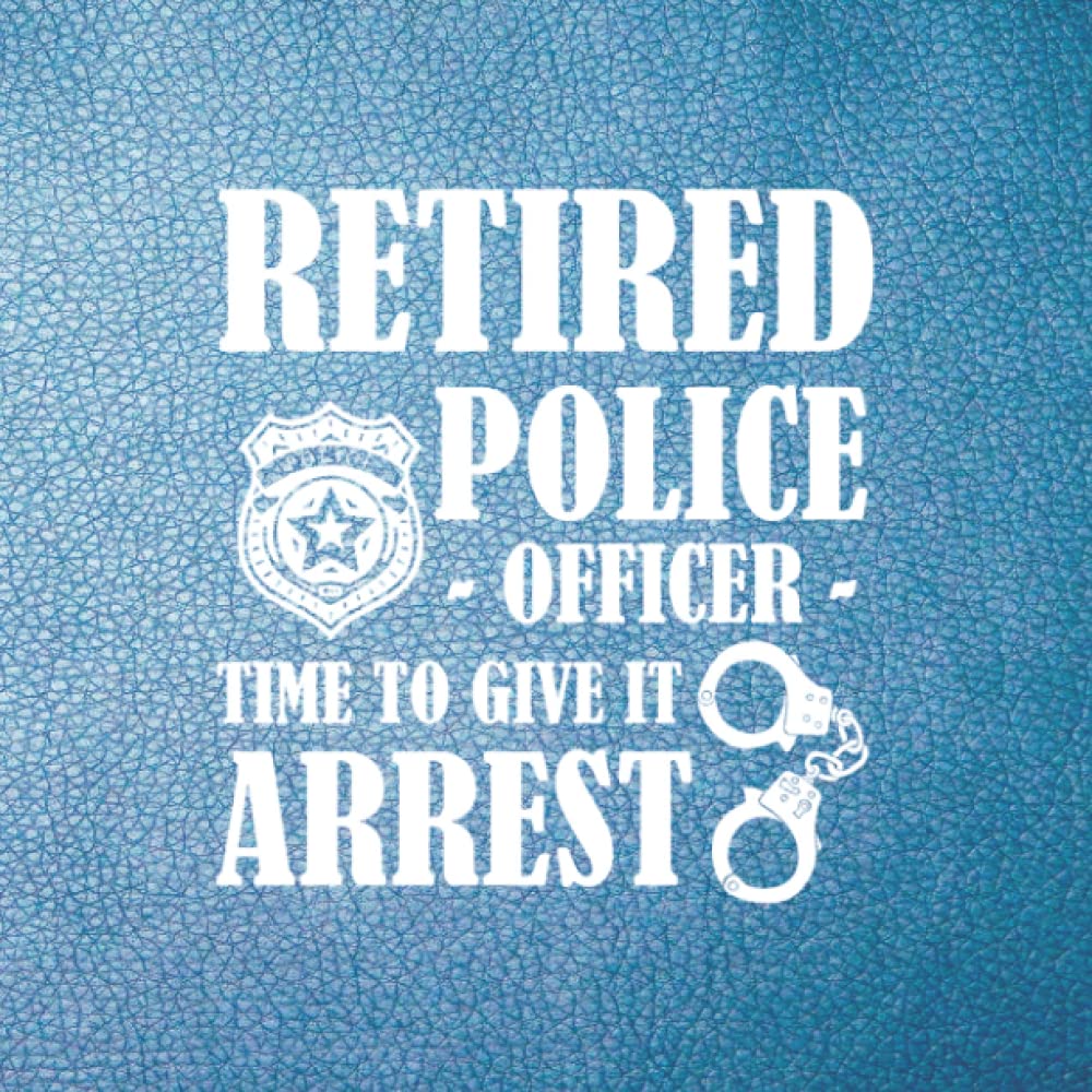 POLICE RETIREMENT GUEST BOOK: Retirement Guest Book Gifts Idea For Teachers, Nurses, Doctors, Women, Police Officer, Social Workers, Military, Navy, Co-Workers, Men, Women