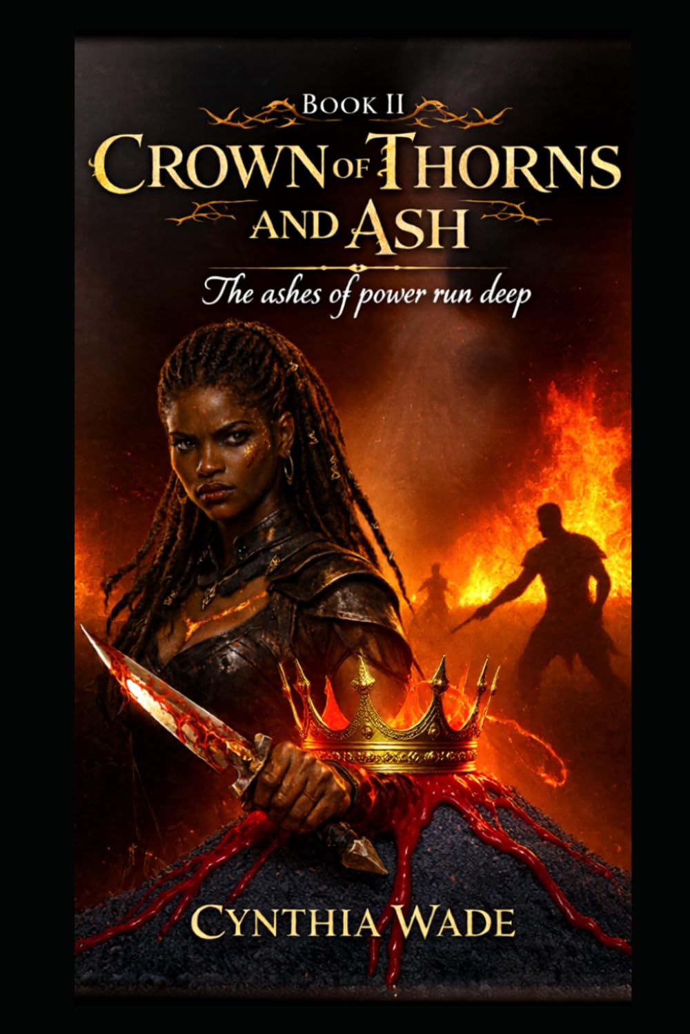 Book II – Crown of Thorns and Ash: When Blood Is Law, Love Becomes Rebellion: 2 (Bloodbound Crown Saga)