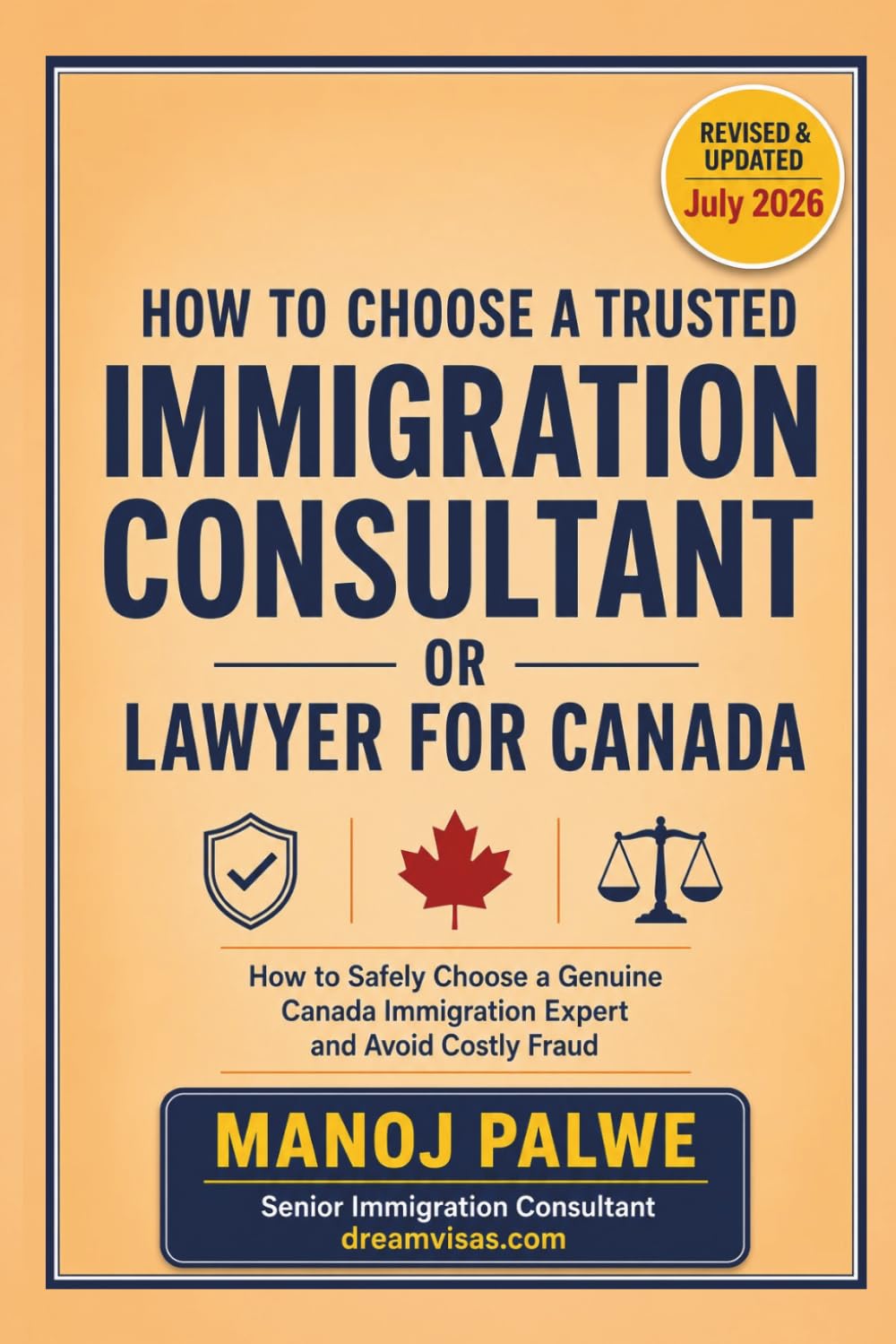 How to Choose a Trusted Immigration Consultant or Lawyer for Canada -Updated on 04-Apr-26: How to Safely Choose a Genuine Canada Immigration Expert ... Complete Roadmap to Making Canada Your Home.)