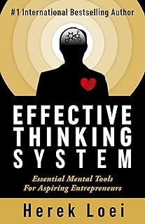 Effective Thinking System: Essential Mental Tools For Aspiring Entrepreneurs (English Edition)