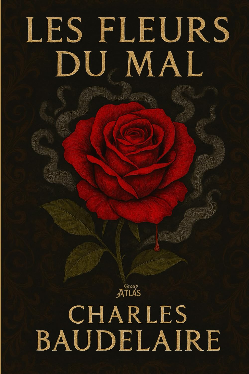 Les Fleurs du Mal: Charles Baudelaire