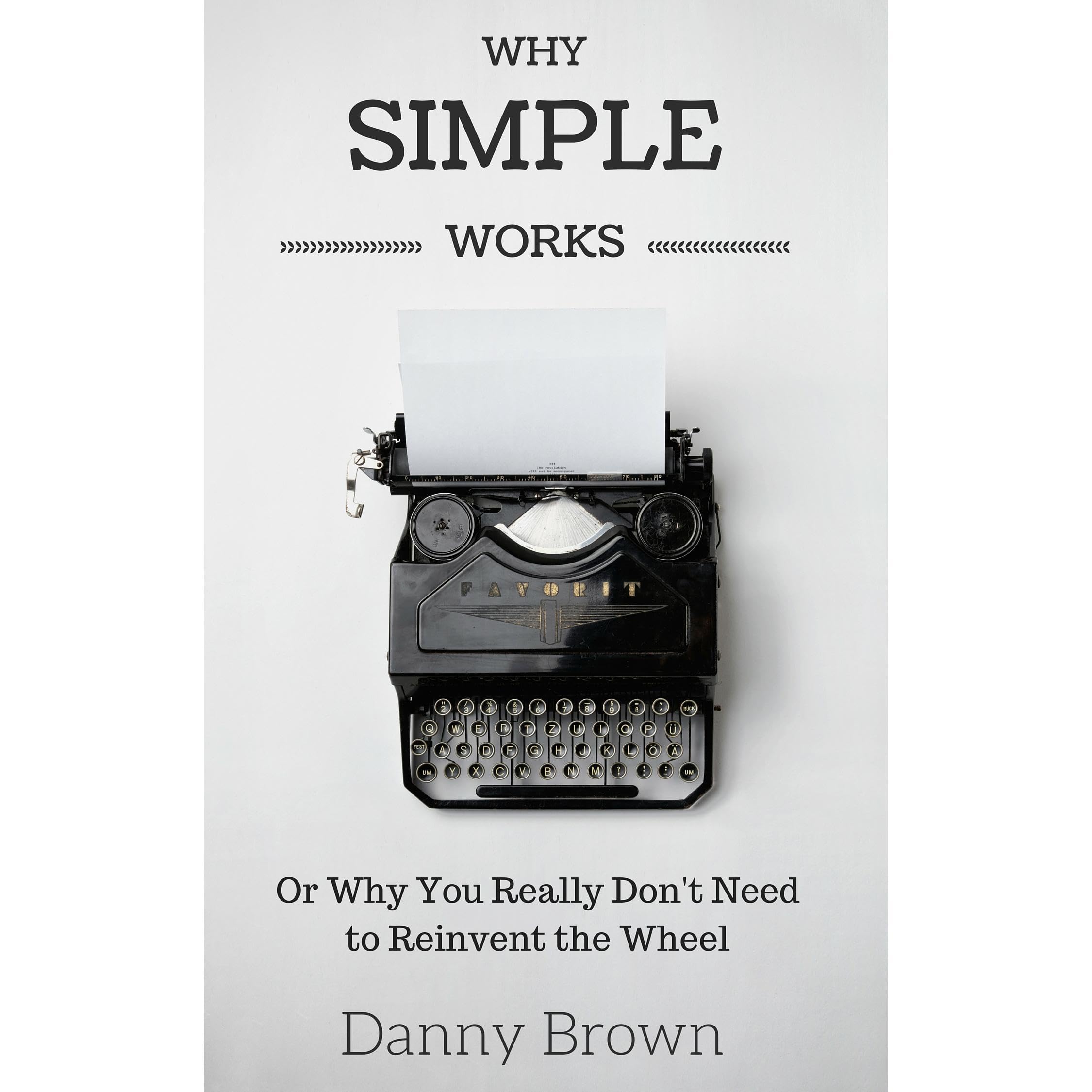 Why Simple Works