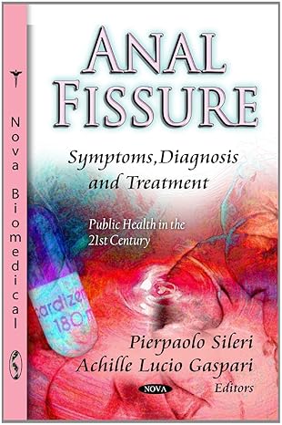Anal Fissure: Symptoms, Diagnosis & Treatment (Public Health in the 21st Century)-Wow! eBook