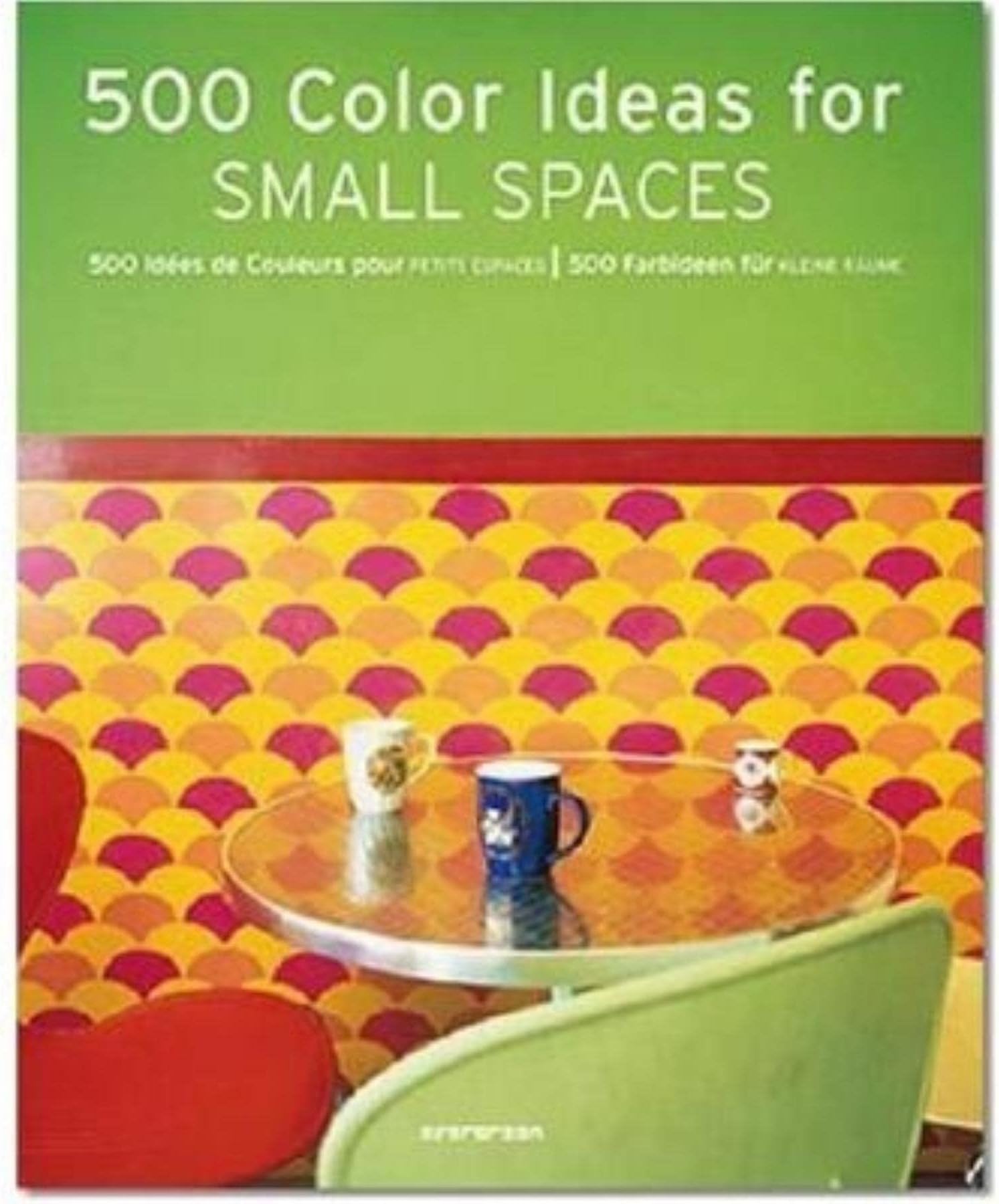 Taschen GmbH 500 Colour Ideas for Small Spaces