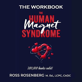 The Human Magnet Syndrome Workbook Audiobook by Ross Rosenberg episode artwork