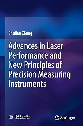 Advances in Laser Performance and New Principles of Precision Measuring Instruments-Wow! eBook