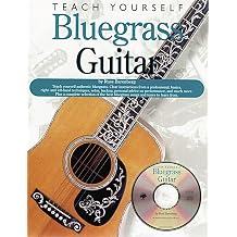 Teach Yourself Bluegrass Guitar - Russ Barenberg Acoustic Guitar Songbook with TAB and Online Audio | Flatpicking, Rhythm, Lead Playing, Chords, Solos, Backup and Practice Audio Tracks