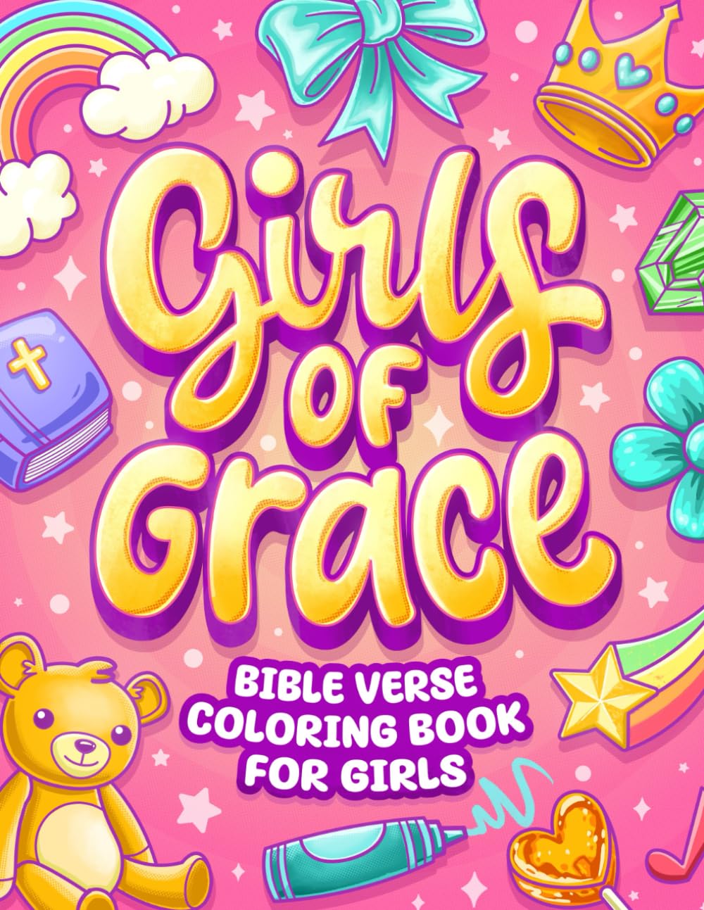 Girls of Grace: Christian Bible Verse Coloring Book For Girls