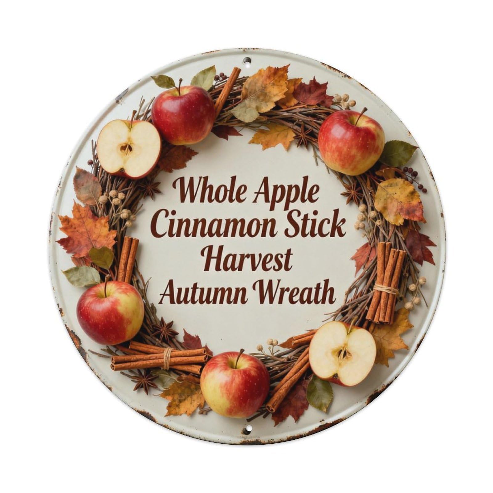 Whole Apple Cinnamon Metal Tin Sign Plaque