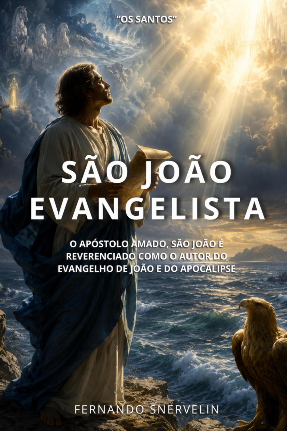 SÃO JOÃO EVANGELISTA: O APÓSTOLO AMADO, SÃO JOÃO É REVERENCIADO COMO O AUTOR DO EVANGELHO DE JOÃO E DO APOCALIPSE (SANTIDADES)
