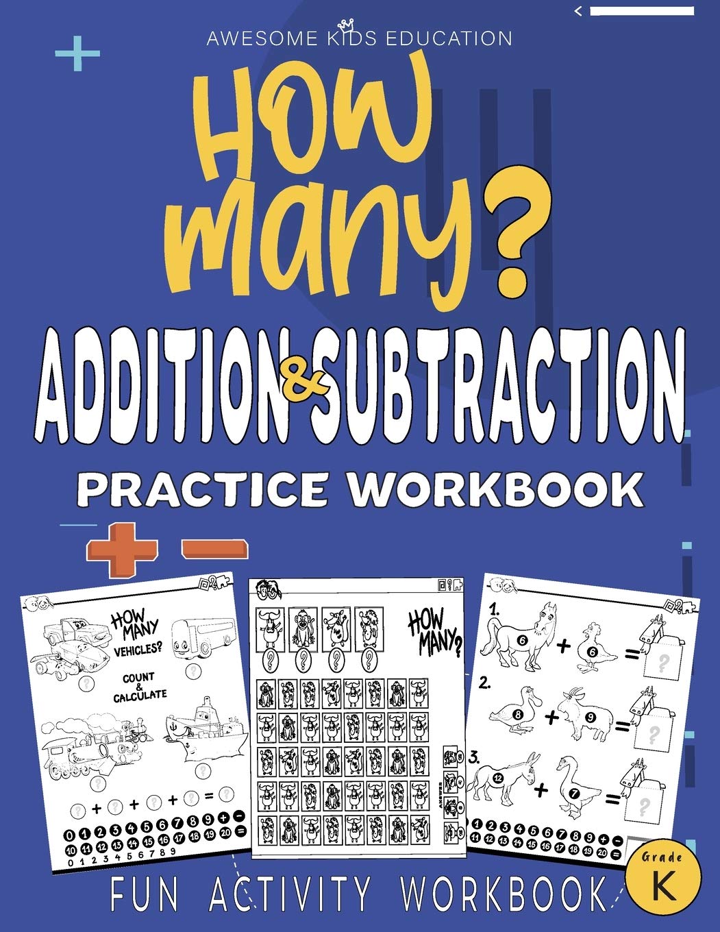 hwo many? Addition Subtraction Practice Workbook: Kindergarten books, Activity Workbook for Kids, Kindergarten Math Skills