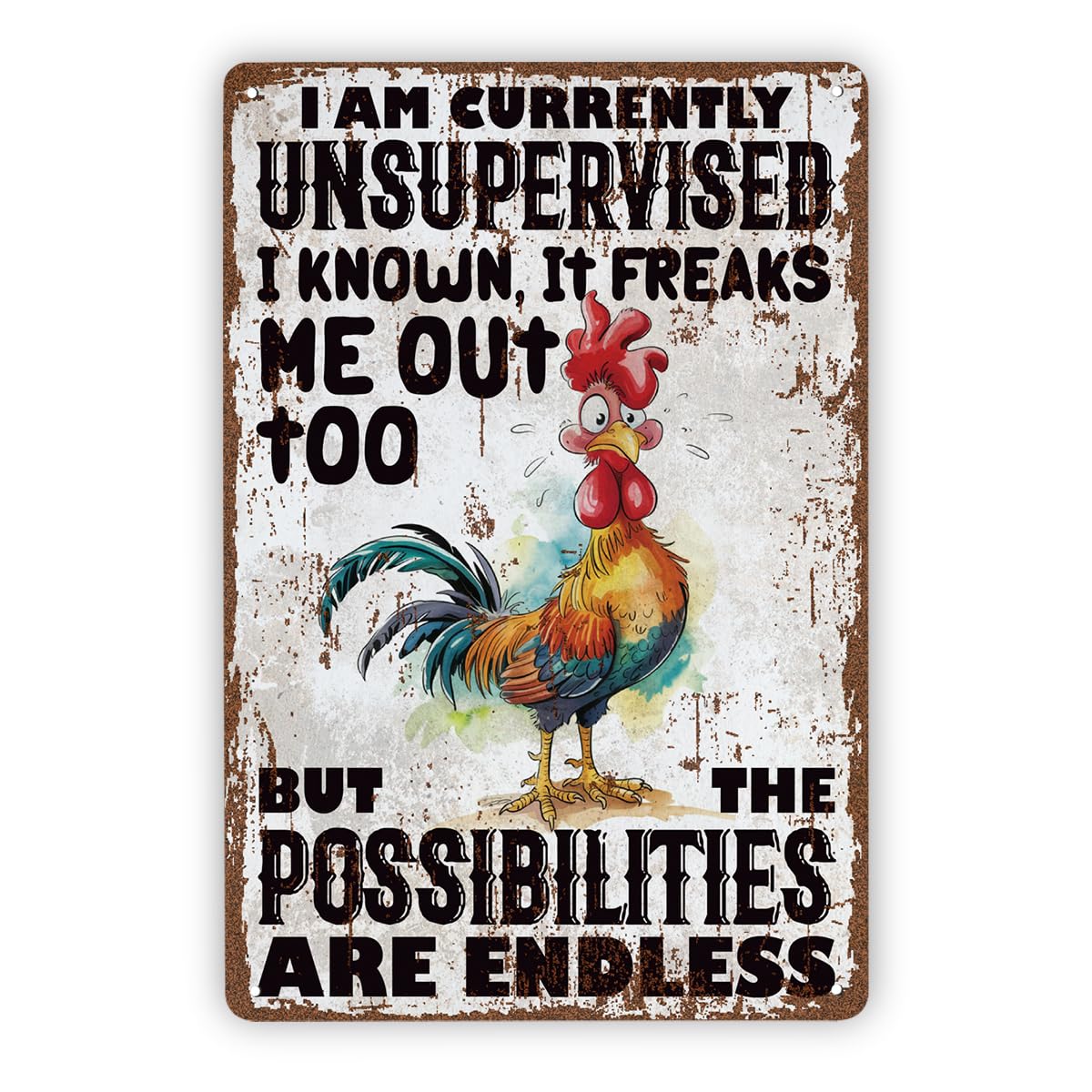 Currently Unsupervised Possibilities Endless Tin Sign